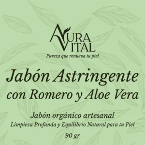 Jabón Astringente con Romero y Aloe Vera